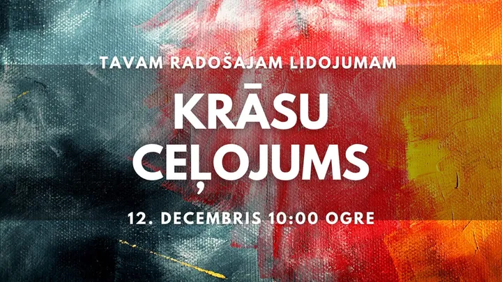 Krāsu ceļojums - gleznošana sajūtās | Ogrē