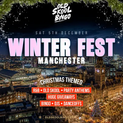 OLD SKOOL BINGO: WINTER FEST – Manchester