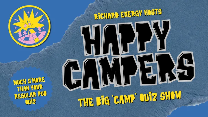 HAPPY CAMPERS: The Big ‘Camp' Quiz Show