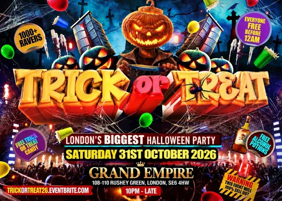 Trick or Treat - London's Biggest Halloween Party Everyone Free Before 12AM