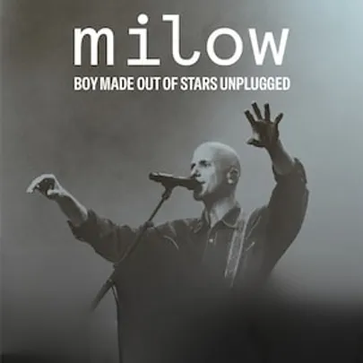MILOW - BOY MADE OUT OF STARS UNPLUGGED