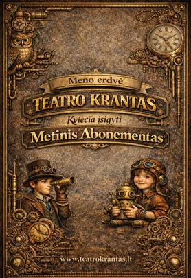 Metinis Teatro Kranto abonementas vaikams ir jų tėveliams!