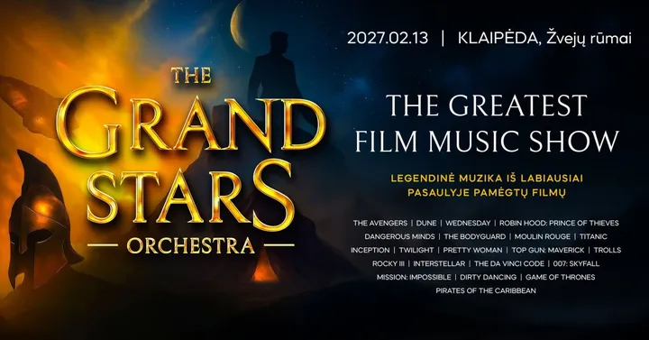 (Klaipėda) THE GRAND STARS ORCHESTRA ''The Greatest Film Music Show''
