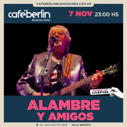 Alambre & Amigos en Café Berlín