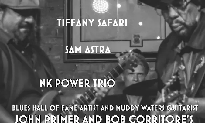 Colonels Of Truth, Tiffany Safari, Sam Astra, John Primer & Bob Corritore's Blues Band, NK Power Trio
