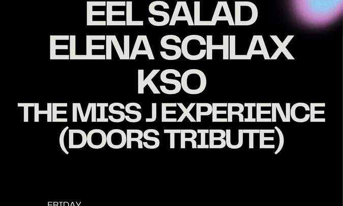 Eel Sallad, Elena Schlax, THE MISS J EXPERIENCE, KSO