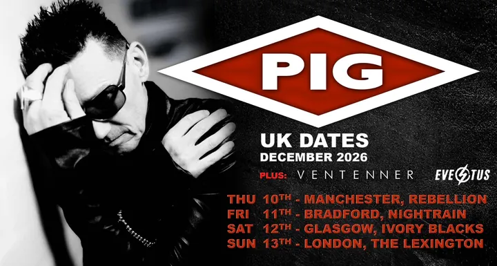 < PIG > UK Date + VENTENNER & EVESTUS