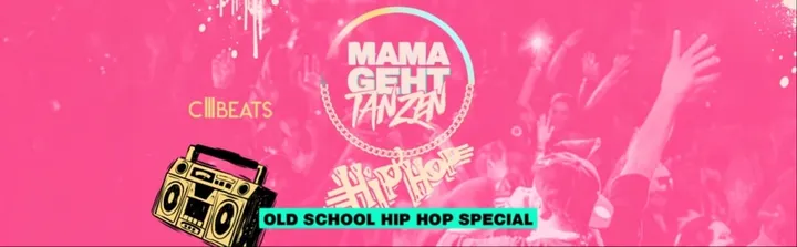 MAMAGEHTTANZEN Salzburg | Old School Hip Hop Special