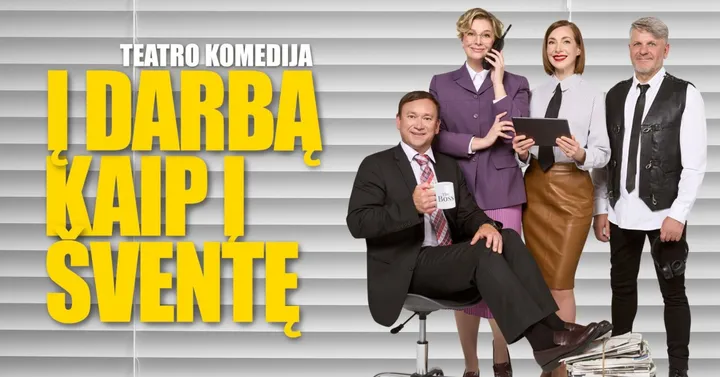 KOMEDIJA Į DARBĄ KAIP Į ŠVENTĘ | KLAIPĖDA