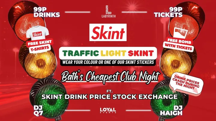 Skint Mondays - Trafflic Light Skint // Bath's Cheapest Club Night // ft. Skint Drink Exchange // 99p Drinks // 99p Tickets