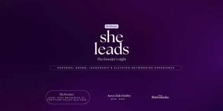 She Leads Brisbane: The Founder's Night