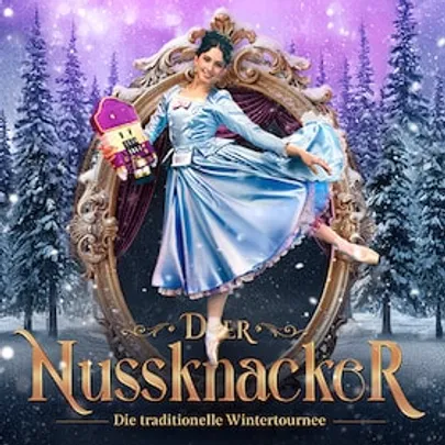 Der Nussknacker - Grand Classic Ballet - Die traditionelle Wintertournee