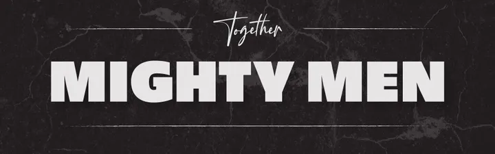 MIGHTY MEN'S EVENT 2026