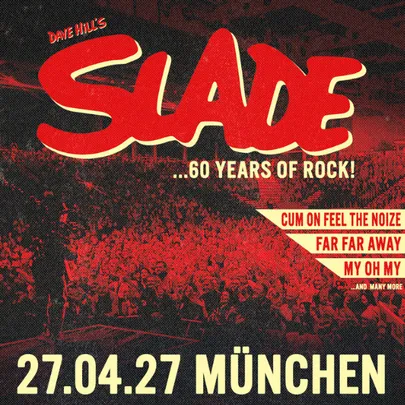 Dave Hill’s Slade 60 Years of Rock!