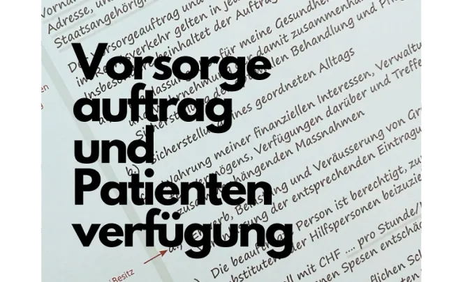 Vorsorgeauftrag und Patientenverfügung