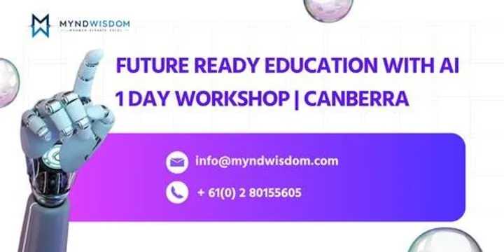 Future Ready Education with AI: 1 Day Workshop | Canberra