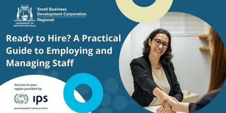 Ready to Hire? A Practical Guide to Employing and Managing Staff - Held in Geraldton