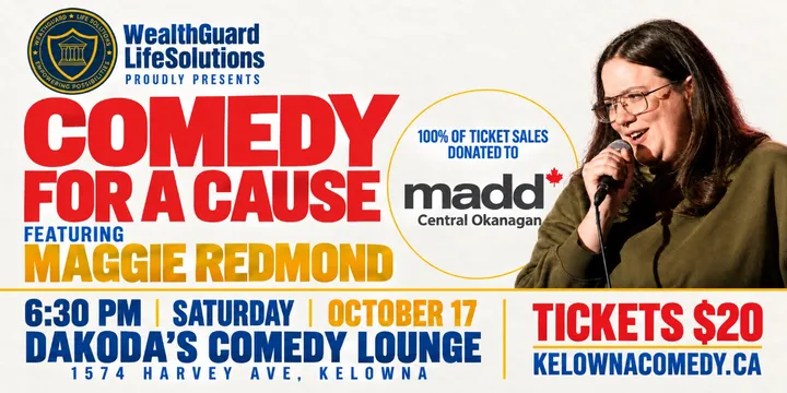 Comedy for a Cause for MADD presented by WealthGuard Life Solutions