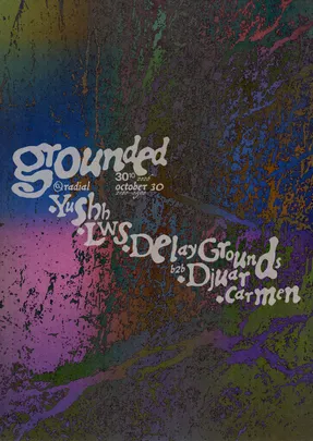 grounded w. Yushh x LWS x Delay Grounds