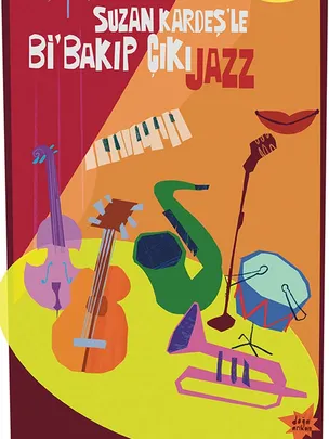 Suzan Kardeş’le Bi’Bakıp ÇıkıJazz