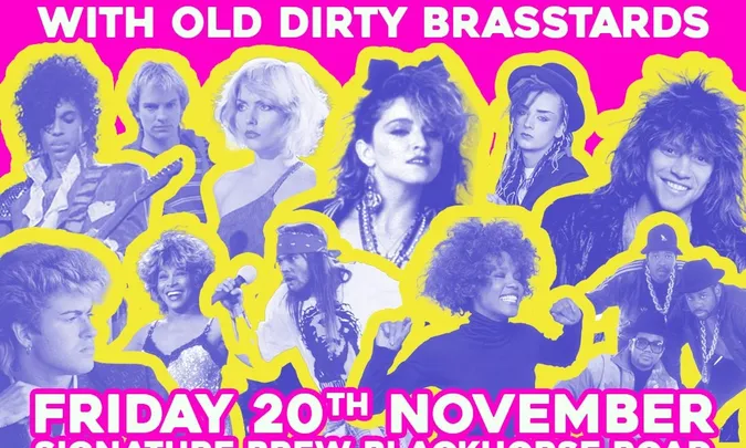 80s On Brass - Old Dirty Brasstards | London