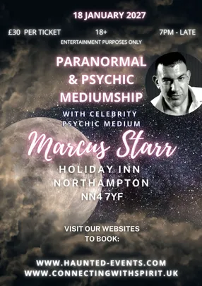 Paranormal & Psychic Event with Celebrity Psychic Marcus Starr @ Holiday Inn Northampton