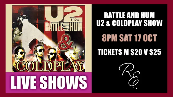 Rattle and Hum U2 & Coldplay Show