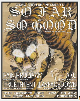 Deadletter Presents: So Far So Good + Support