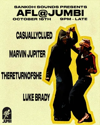 Jumbi Friday Dance: Sankoh Sounds x AFL