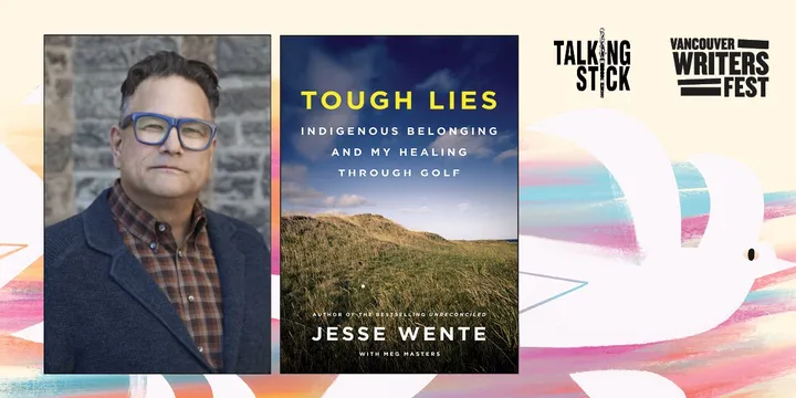 07. Jesse Wente: Tough Lies