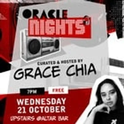 Oracle Nights curated and hosted by Grace Chia