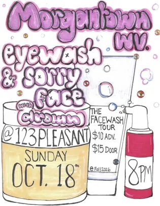 The Facewash Tour: Eyewash &amp; Sorryface w/ Drown