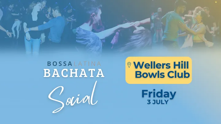 Bossa Bachata Social- FRI 4 DEC - BHWC