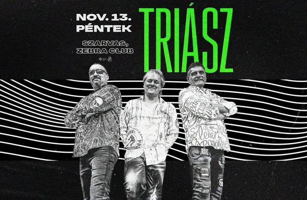 TRIÁSZ koncert Szarvas, Zebra Club