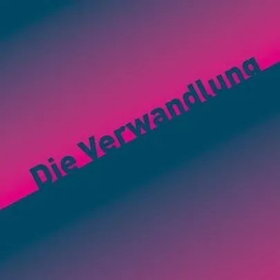 FRANZ KAFKA: DIE VERWANDLUNG