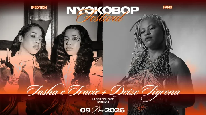 NYOKOBOP FESTIVAL | Tasha & Tracie | Deize Tigrona | 09.12