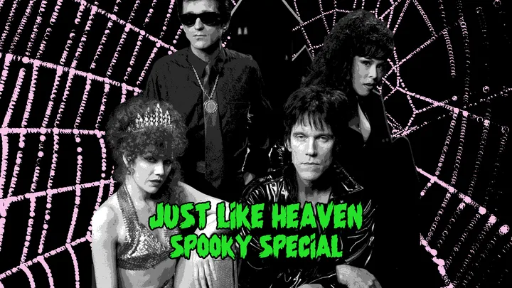 Just Like Heaven - Spooky Special