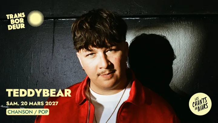 FESTIVAL LES CHANTS DE MARS - TEDDYBEAR