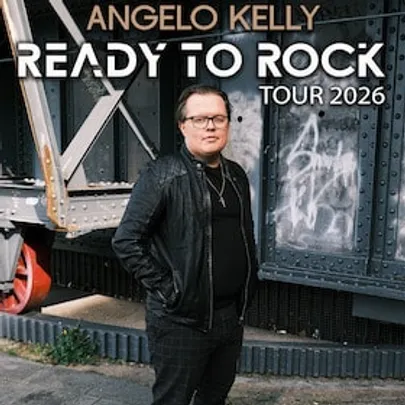 Angelo Kelly & Band - Ready To Rock - Tour 2026