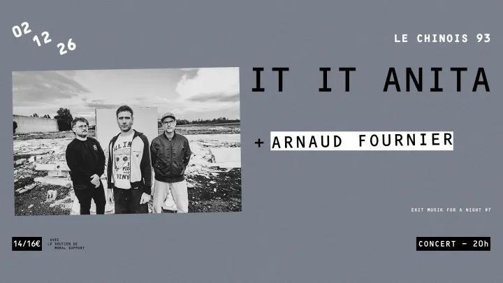 EXIT MUSIK FOR A NIGHT #7 : IT IT ANITA + ARNAUD FOURNIER