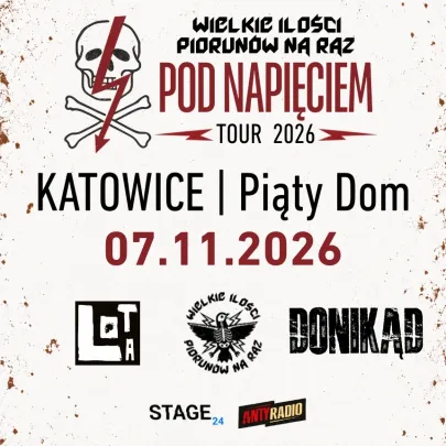 Wielkie Ilości Piorunów na Raz + LOTA + Donikąd | Katowice | 7.11