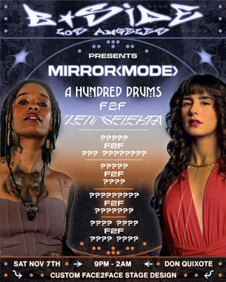 B-Side Los Angeles presents: Mirror Mode - A Hundred Drums Face to Face Zen Selekta