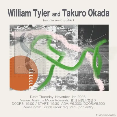 William Tyler and Takuro Okada (guitar and guitar)
