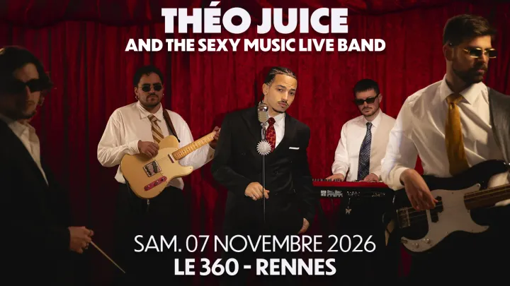 THÉO JUICE AND THE SEXY MUSIC LIVE BAND