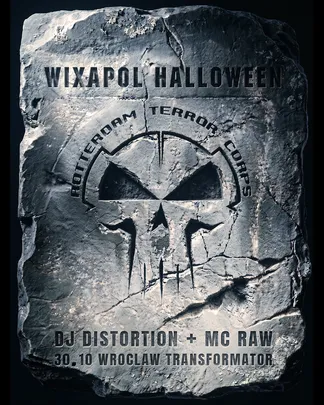 Wixapol HALLOWEEN X ROTTERDAM TERROR CORPS