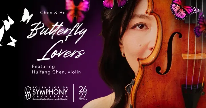 South Florida Symphony Orchestra: Chen & He’s Butterfly Lovers