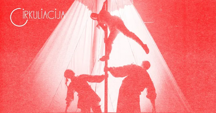 CIRKULIACIJA: Kanta Company (Lietuva) ir Teatronas (Lietuva) | ''Grimmasos'' PREMJERA