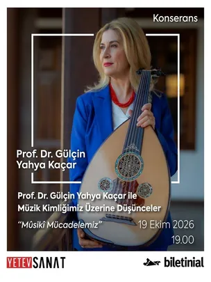 Prof.Dr. Gülçin Yahya Koçar ile Müzik Kimliğimiz Üzerine Düşünceler: Mûsikî Mücadelemiz