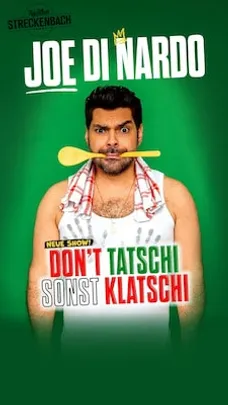 Joe Di Nardo - DON‘T TATSCHI SONST KLATSCHI