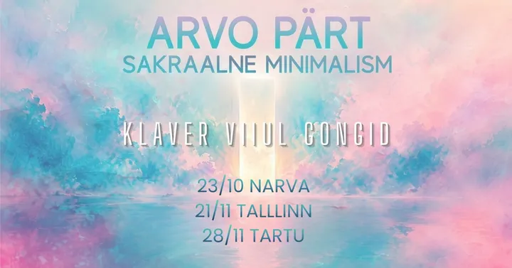 Arvo Pärt. Sakraalne minimalism. Narvas.